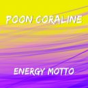 Poon Coraline - Energy Motto
