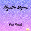 Myrtle Myra - Bait Peach