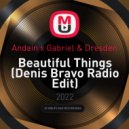 Andain x Gabriel & Dresden - Beautiful Things