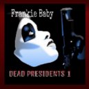 Frankie Baby - Burners and Hunnitz ()