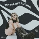 MATTRz - Better Off Alone