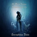 Seraphina Jane - A New Love Keys