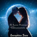 Seraphina Jane - A Love Potion Strings