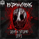 R3mark - Death Stomp