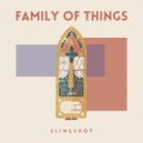 Family of Things & Aime - Slingshot (feat. Aime)
