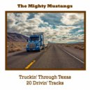 The Mighty Mustangs - Roll On 18 Wheeler