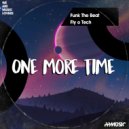 Funk The Beat & Fly O Tech - One More Time