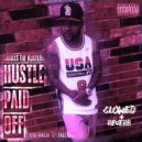 Smalls the Hustler - Hustle Paid Off
