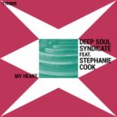 Deep Soul Syndicate, Stephanie Cooke - My Heart