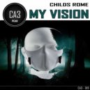 Childs Rome - My Vision