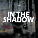 GAR - In The Shadow
