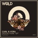 CAIN. & VORA - Digital Punk