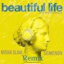Dual sessions - beautiful life