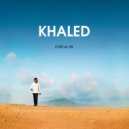 Khaled - C'est La Vie