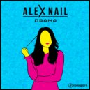 Alex Nail - Drama