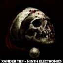 Xander Tief - Ninth Electronics