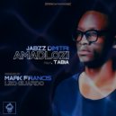 Jabzz Dimitri, Tabia - Amadlozi