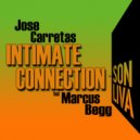 Jose Carretas, Marcus Begg - Intimate Connection