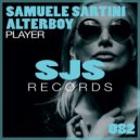Samuele Sartini & AlterBoy - Player