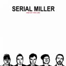 Serial Miller - How Many Times