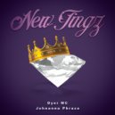 Dyer MC & Johanna Phraze - New Tingz