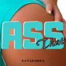 КАТАКОМБА - That ASS