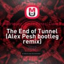 Jose Rodriguez, Justo Perez, Dave Rosell - The End of Tunnel