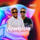 Dj Pretty & Nwaiiza - Inameva (feat. Nwaiiza)