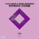 Diego Donati & Frank Hernandez - Hypnotic System