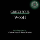 Greco Soul - Wooh