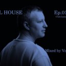 Volchek - Full house (Episode 015)