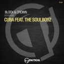 Block & Crown Ft. The Soulboyz - Cuba