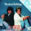 Modern Talking - You're My Heart, You're My Soul