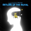 Cinematic Royal - Look Where Your Going