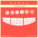 Sun-Dried Vibes & Mellodose & TreeHouse! - Human Condition 2.0 (feat. TreeHouse!)