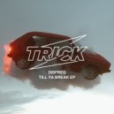 Disfreq - Till Ya Break (Original Mix)