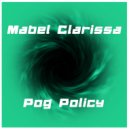 Mabel Clarissa - Pog Policy