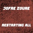 Jofre Zoure - Restarting All