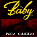 Poeta Callejero - My Baby