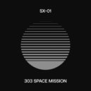 SX-01 - 303 Space Mission