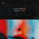 Tom Horow - King I Am
