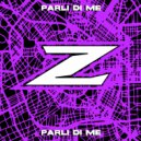 ZO:NA & SODAPOP & Iltoro & Dove Quiete - parli di me (feat. Iltoro & Dove Quiete) (Original Mix)