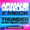 Armand Van Helden x Meck Ft. Leo Sayer - Thunder In My Heart Again (Jolyon Petch Extended Remix)