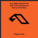 Amy Wiles & Matt Fax Ft. Mirror Machines - Remind Me Why