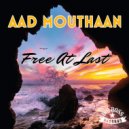 Aad Mouthaan - Free At Last