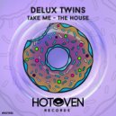 Delux Twins - The House (Original Mix)