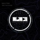 Raa & Fynxx - Take This Sound