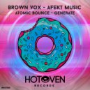 Brown Vox & AFEKT MUSIC - Generate
