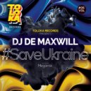 DJ De Maxwill - #SaveUkraine (Megamix 005)