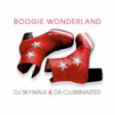 DJ Skywalk & Da Clubbmaster - Boogie Wonderland (Extended Mix)